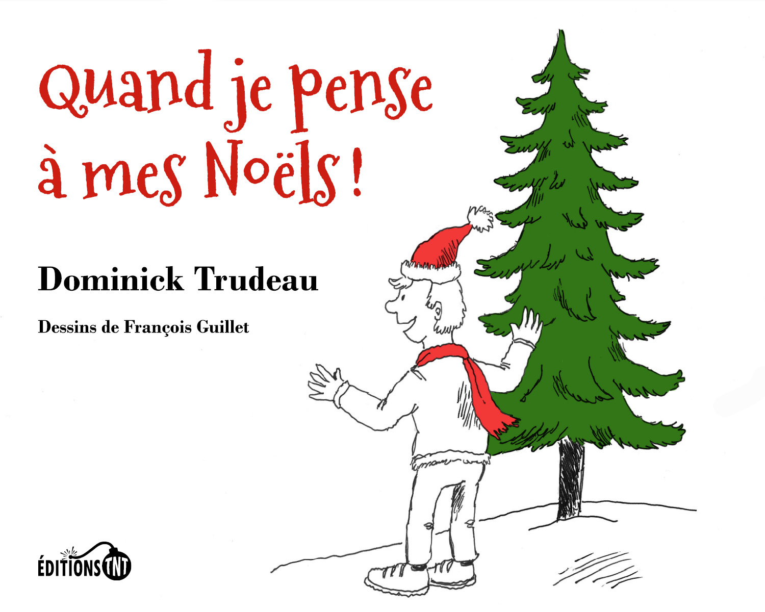 Dominick Trudeau, Éditions TNT