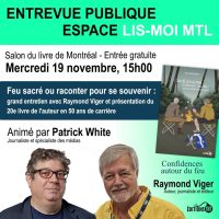 Patrick White entrevue Salon du livre de Montréal roman Histoire du Québec